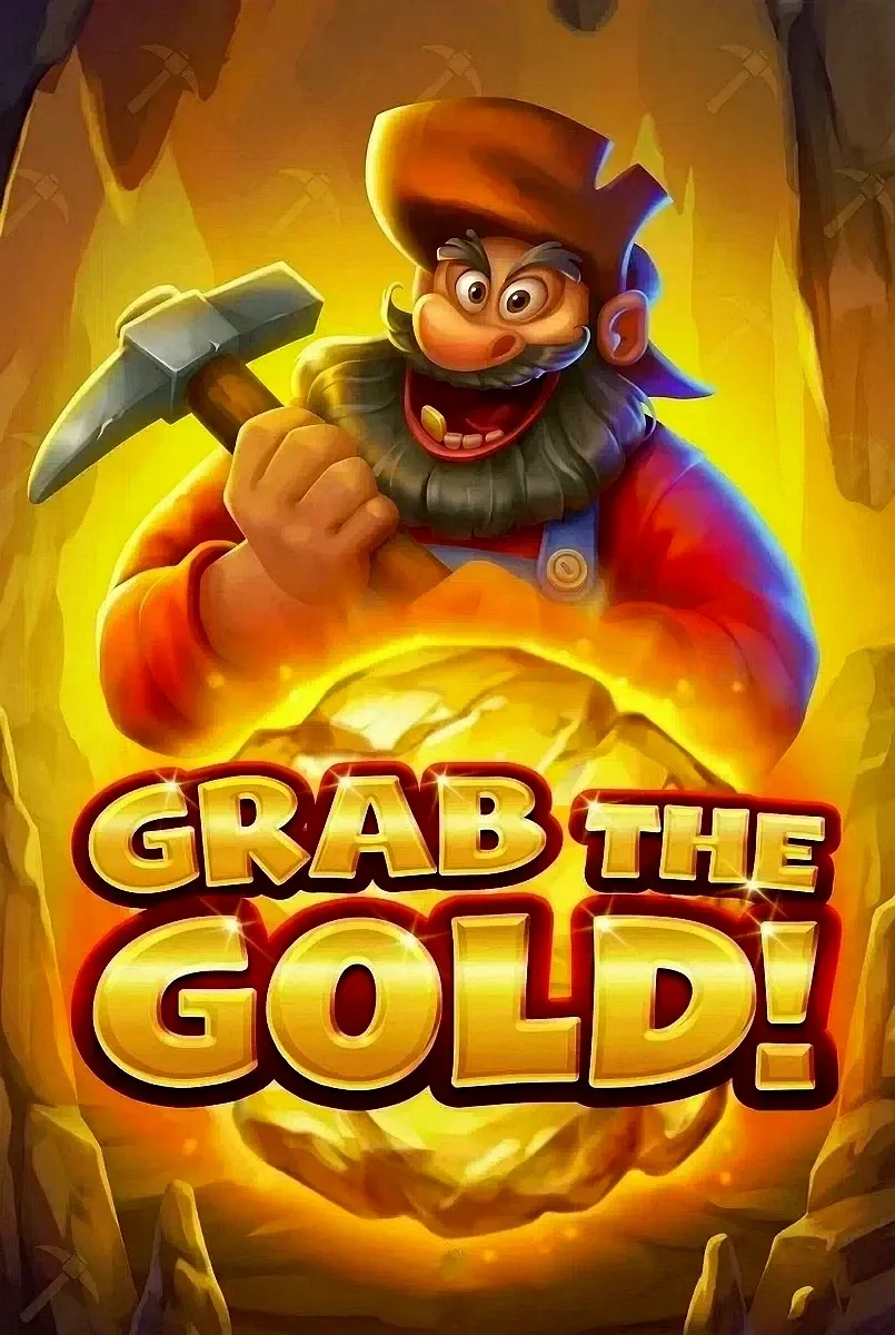 Grab the gold